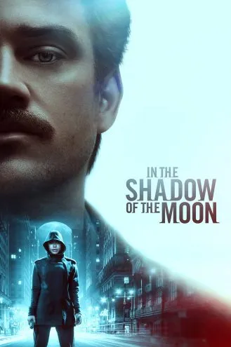 بوستر فلم In the Shadow of the Moon تحت ظل القمر