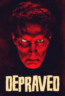 مشاهدة وتحميل فلم Depraved لئيم اونلاين