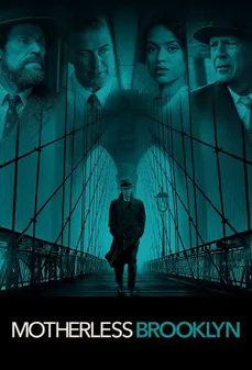 مشاهدة وتحميل فلم Motherless Brooklyn بروكلين اللقيطة اونلاين