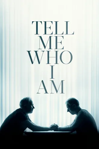 بوستر فلم Tell Me Who I Am أخبرني من أنا