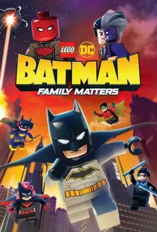 مشاهدة وتحميل فلم LEGO DC Batman Family Matters ليجو دي سي شؤون باتمان العائلية اونلاين