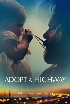 مشاهدة وتحميل فلم Adopt a Highway أسلك طريقا سريعا اونلاين