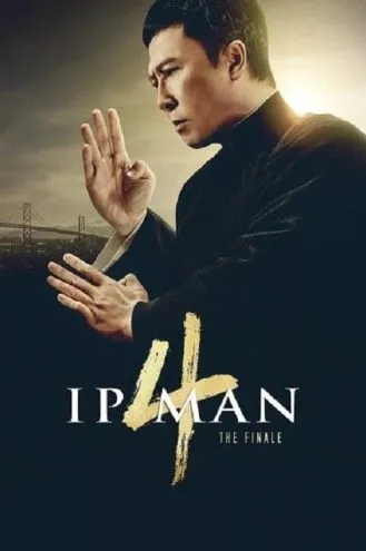 بوستر فلم Ip Man 4: The Finale معلم الفنون القتالية 4: الخاتمة