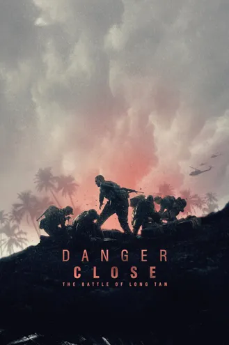 بوستر فلم Danger Close: The Battle of Long Tan الهدف قريب: معركة لونج تان