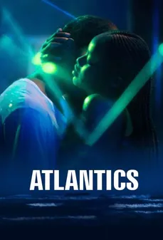 مشاهدة وتحميل فلم Atlantics أتلانتكس اونلاين