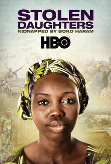 مشاهدة وتحميل فلم Stolen Daughters Kidnapped by Boko Haram اختطاف بنات مسروقة من قبل بوكو حرام اونلاين