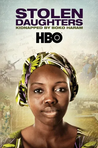 بوستر فلم Stolen Daughters Kidnapped by Boko Haram اختطاف بنات مسروقة من قبل بوكو حرام