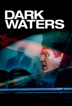 مشاهدة وتحميل فلم Dark Waters مياه ملوثة اونلاين