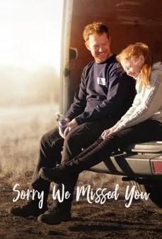 مشاهدة وتحميل فلم Sorry We Missed You نأسف لأنك لم تجدنا اونلاين