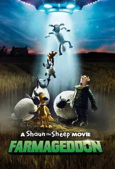 مشاهدة وتحميل فلم A Shaun the Sheep Movie: Farmageddon فيلم الخروف شون: كارثة المزرعة اونلاين