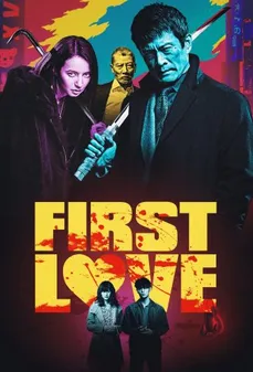 مشاهدة وتحميل فلم First Love الحب الأول اونلاين
