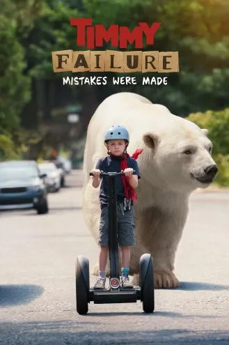 بوستر فلم Timmy Failure: Mistakes Were Made تيمي فيلير: أخطاء اُرتكبت
