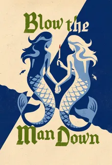 مشاهدة وتحميل فلم Blow The Man Down إسقاط الرجل اونلاين