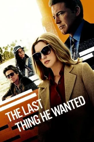 بوستر فلم The Last Thing He Wanted آخر شيء رغب فيه