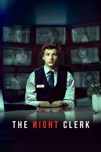 بوستر فلم The Night Clerk المراقب الليلي