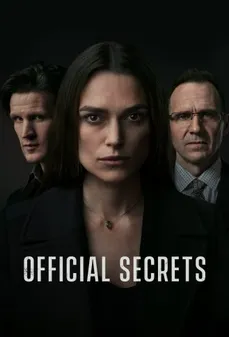 مشاهدة وتحميل فلم Official Secrets أسرار رسمية اونلاين