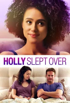مشاهدة وتحميل فلم Holly Slept Over نامت هولي اونلاين