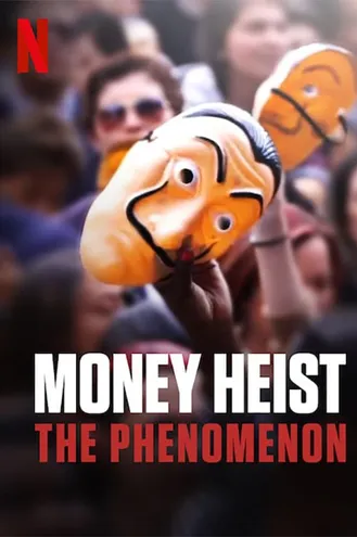 بوستر فلم Money Heist: The Phenomenon البروفيسور: الظاهرة