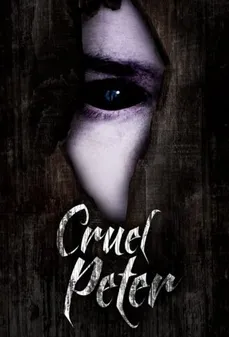 مشاهدة وتحميل فلم Cruel Peter بيتر القاسي اونلاين