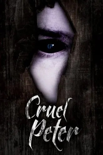 بوستر فلم Cruel Peter بيتر القاسي