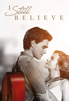 مشاهدة وتحميل فلم I Still Believe ما زلت أؤمن اونلاين