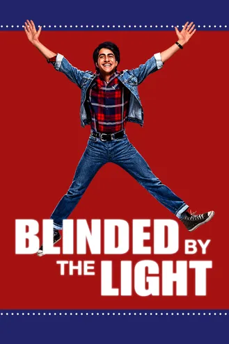 بوستر فلم blinded By The Light معمي من الضوء