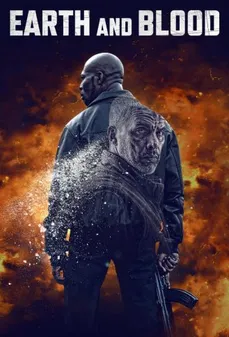 مشاهدة وتحميل فلم Earth and Blood الأرض والدم اونلاين
