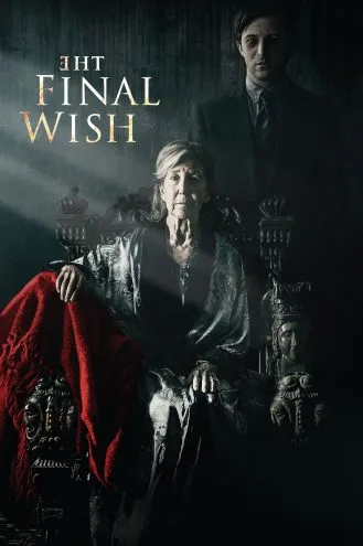 بوستر فلم The Final Wish الأمنية الأخيرة