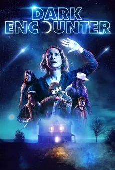 مشاهدة وتحميل فلم Dark Encounter لقاء مظلم اونلاين