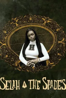 مشاهدة وتحميل فلم Selah and the Spades سيلا واوراق اللعب اونلاين