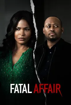 مشاهدة وتحميل فلم Fatal Affair العلاقة المميتة اونلاين