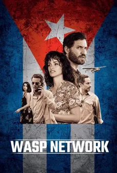 مشاهدة وتحميل فلم Wasp Network شبكة الدبور اونلاين