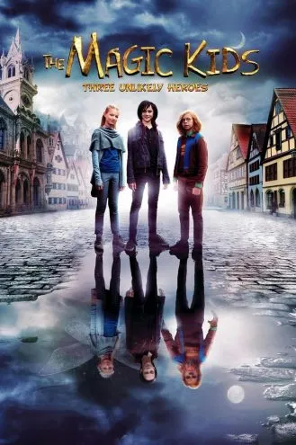 بوستر فلم The Magic Kids – Three Unlikely Heroes الأطفال السحريون – ثلاثة أبطال غير محتملين