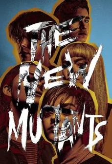 مشاهدة وتحميل فلم The New Mutants المتحولون الجدد اونلاين