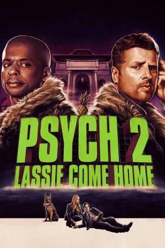 بوستر فلم Psych 2: Lassie Come Home النفسية 2: لاسي تعال إلى المنزل