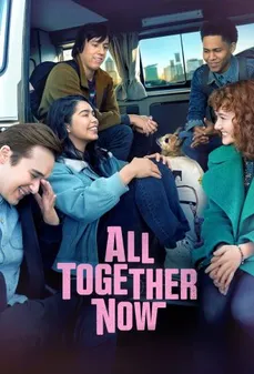 مشاهدة وتحميل فلم All Together Now جميعنا معا الان اونلاين