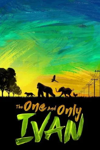 بوستر فلم The One and Only Ivan إيفان المتفرد والوحيد