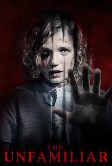 مشاهدة وتحميل فلم The Unfamiliar غير مألوف اونلاين