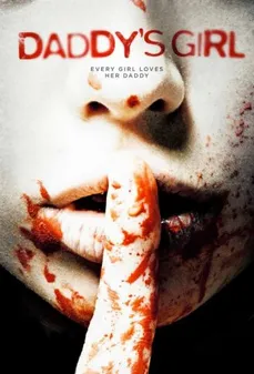 مشاهدة وتحميل فلم Daddy’s Girl ابنة ابيها اونلاين