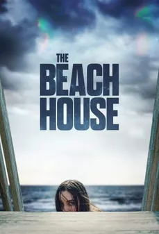 مشاهدة وتحميل فلم The Beach House بيت الشاطئ اونلاين