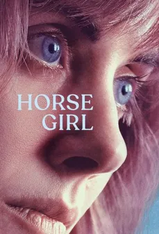 مشاهدة وتحميل فلم Horse Girl فتاة الجواد اونلاين