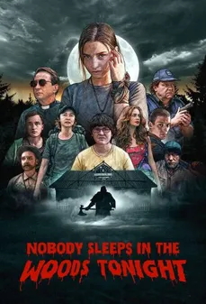 مشاهدة وتحميل فلم Nobody Sleeps in the Woods Tonight لا أحد ينام في الغابة الليلة اونلاين