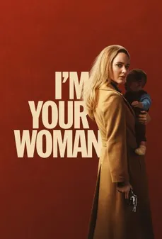 مشاهدة وتحميل فلم I’m Your Woman أنا امرأتك اونلاين