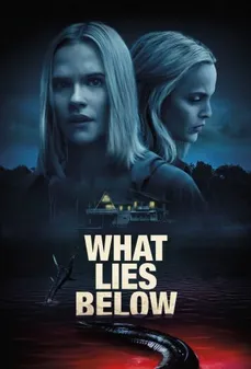 مشاهدة وتحميل فلم What Lies Below ما يكمن أدناه اونلاين