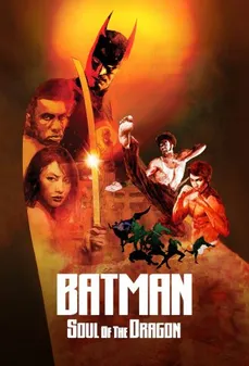 مشاهدة وتحميل فلم Batman: Soul of the Dragon باتمان: روح التنين اونلاين