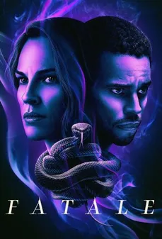 مشاهدة وتحميل فلم Fatale الفاتنة اونلاين
