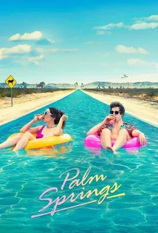 مشاهدة وتحميل فلم Palm Springs بالم سبرينجز اونلاين