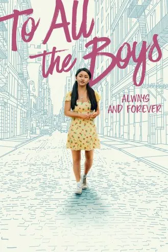 بوستر فلم To All the Boys: Always and Forever إلى كل الفتية: دائما وأبدا