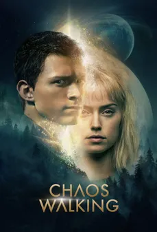 مشاهدة وتحميل فلم Chaos Walking سريان الفوضى اونلاين