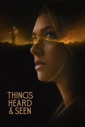 بوستر فلم Things Heard & Seen أشياء سمعناها ورأيناها